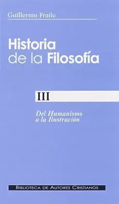 Historia de la Filosofia Iii-Del Humanismo a la Ilustracion