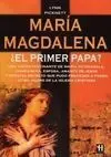 María Magdalena ¿El Primer Papa?