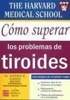 Cómo Superar los Problemas de Tiroides