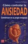 Cómo Controlar la Ansiedad