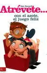 Atrévete... Con el Azote, el Juego Feliz