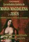 La Verdadera Historia de María Magdalena y Jesús