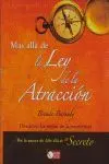 Más Allá de la Ley de la Atracción