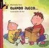 Cuando Juego...
