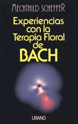 Experiencias con la Terapia Floral de Bach