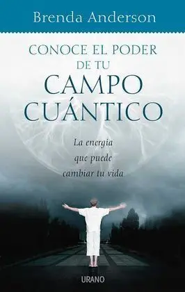Conoce el Poder de tu Campo Cuántico