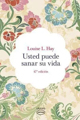 Usted Puede Sanar Su Vida