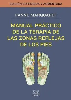 Manual Practico de la Terapia de las Zonas Reflejas de los Pies