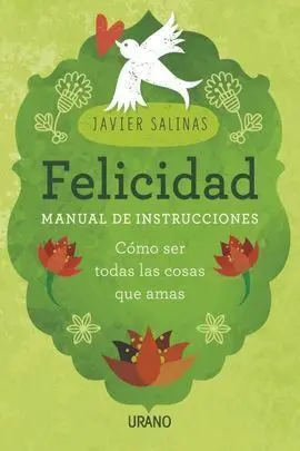 Felicidad, Manual de Instrucciones