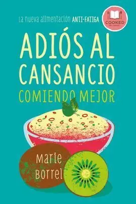 Adiós Al Cansancio Comiendo Mejor