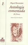 Antología Comentada de Miguel Hernández. Tomo Ii,