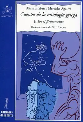 Cuentos de la Mitología Griega V. En el Firmamento.