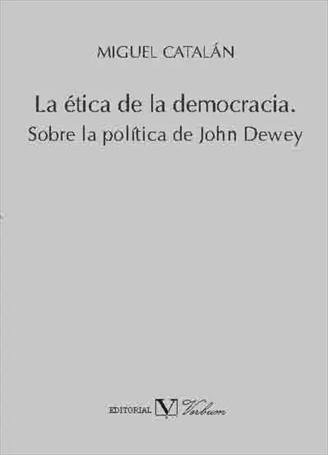 La Ética de la Democracia.