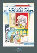 La Educación Ante un Nuevo Orden Mundial