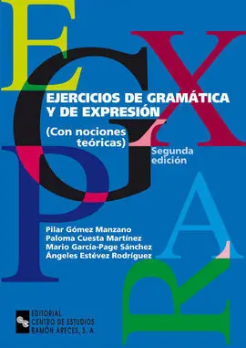 Ejercicios de Gramática y de Expresión (Con Nociones Teóricas)