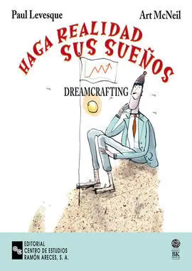 Haga Realidad Sus Sueños