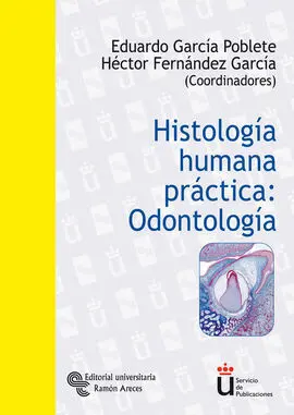Histología Humana Práctica. Odontología