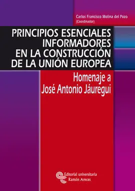 Principios Esenciales Informadores en la Constr. u. e.