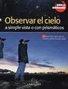 Observar el Cielo a Simple Vista o con Prismáticos