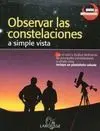 Observar las Constelaciones a Simple Vista