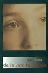 De la Vida la Mirada