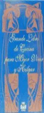 Grande Libro de Cocina para Mejor Vivir y Holgar