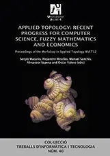 Applied Topology: Recent Progress For Computer Science, Fuzzy Mathematics And Ec