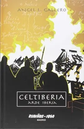 Celtiberia: Arde Iberia
