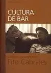 Cultura de Bar: Conversaciones con Fito Cabrales