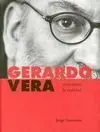 Gerardo Vera. Reinventar la Realidad