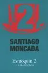 Smoquin 2 ( un Año Después )