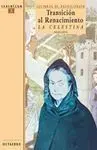 Transición Al Renacimiento : la Celestina
