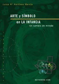 Arte y Simbolo en la Infancia, un Cambio de Mirada