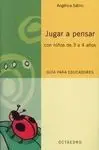 Jugar a Pensar, con Niños de 3 a 4 Años