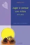 Jugar a Pensar con Mitos (8-9 Años)