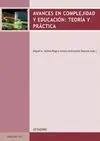 Avances en Complejidad y Educación. Teoría y Práctica
