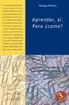 Aprender sí. Pero ¿Cómo?