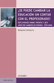 Se Puede Cambiar la Educación sin Contar con el Profesorado?