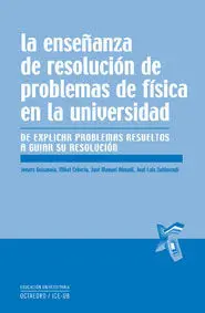 La Enseñanza de Resolución de Problemas de Física en la Universidad