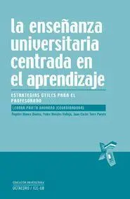 La Enseñanza Universitaria Centrada en el Aprendizaje