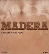 * Madera. Materiales para el Diseño