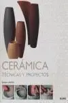 Cerámica. Técnicas y Proyectos