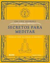Vida Saludable. Secretos para Meditar