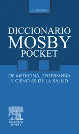 Diccionario Mosby Pocket de Medicina, Enfermería y Ciencias de la Salud