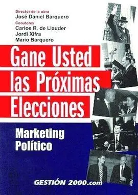 Gane Usted las Próximas Elecciones