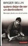 Quiero Dejar de Ser un Dentrodemi