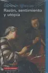 Razón, Sentimiento y Utopía
