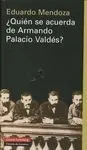 Quién se Acuerda de Armando Palacio Valdés?