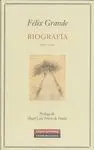 Félix Grande. Biografía (1958- 2010)