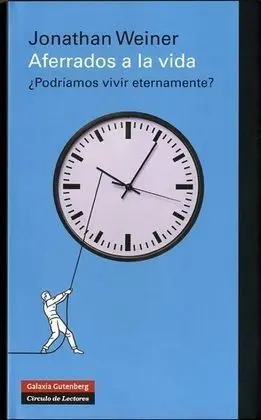 Aferrados a la Vida. ¿Podríamos Vivir Eternamente?